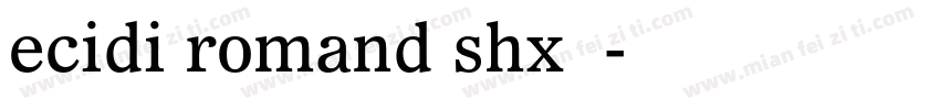 ecidi romand shx下载字体转换